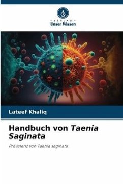 Handbuch von Taenia Saginata - Khaliq, Lateef