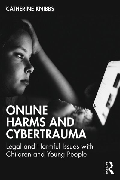 Online Harms and Cybertrauma (eBook, PDF)