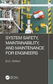 System Safety, Maintainability, and Maintenance for Engineers (eBook, PDF)