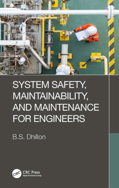 System Safety, Maintainability, and Maintenance for Engineers (eBook, PDF) - Dhillon, B. S.