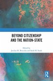 Beyond Citizenship and the Nation-State (eBook, ePUB)