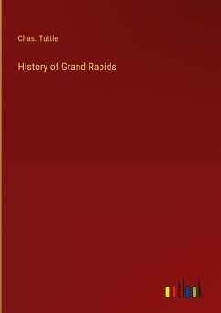 History of Grand Rapids - Tuttle, Chas.