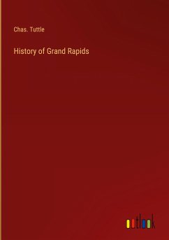 History of Grand Rapids