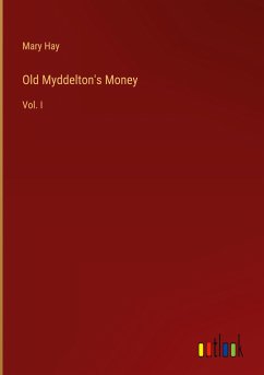 Old Myddelton's Money - Hay, Mary