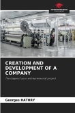 CREATION AND DEVELOPMENT OF A COMPANY