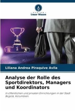 Analyse der Rolle des Sportdirektors, Managers und Koordinators - Piraquive Avila, Liliana Andrea