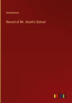 Record of Mr. Alcott's School - Anonymous