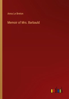 Memoir of Mrs. Barbauld - Le Breton, Anna