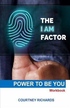 The I AM Factor: Power to be YOU - Richards, Courtney