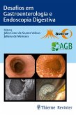 Desafios em Gastroenterologia e Endoscopia Digestiva (eBook, ePUB)