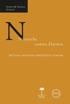 Nietzsche contra Darwin (eBook, ePUB) - Junior, Wilson Antonio Frezzatti