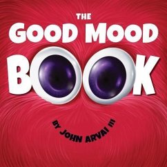 The Good Mood Book - Arvai, John