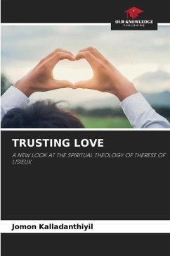 TRUSTING LOVE - Kalladanthiyil, Jomon