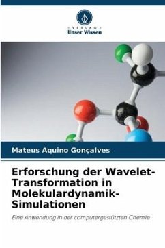 Erforschung der Wavelet-Transformation in Molekulardynamik-Simulationen - Aquino Gonçalves, Mateus