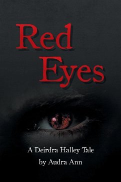 Red Eyes A Deirdra Halley Tale - Ann, Audra