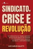 Sindicato, crise e revolução (eBook, ePUB) Sindicato, crise e revolução (eBook, ePUB)