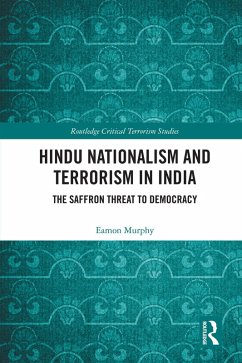 Hindu Nationalism and Terrorism in India (eBook, ePUB) - Murphy, Eamon