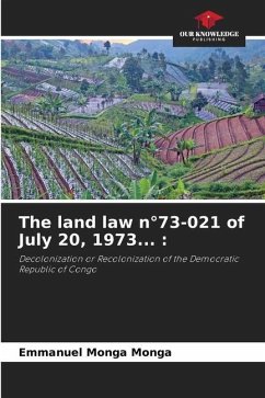 The land law n°73-021 of July 20, 1973... : - Monga Monga, Emmanuel