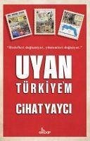 Uyan Türkiyem - Yayci, Cihat