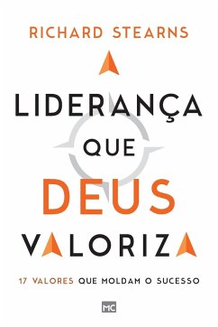 A liderança que Deus valoriza - Stearns, Richard