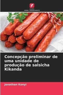 Concepção preliminar de uma unidade de produção de salsicha Kikanda - Konyi, Jonathan