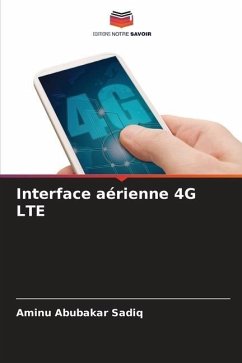 Interface aérienne 4G LTE - Sadiq, Aminu Abubakar