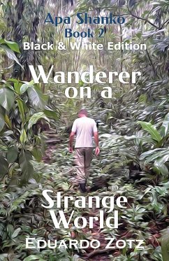 Wanderer on a Strange World - Zotz, Eduardo