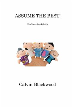 ASSUME THE BEST! - Blackwood, Calvin