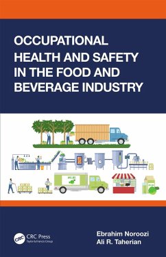 Occupational Health and Safety in the Food and Beverage Industry (eBook, PDF) - Noroozi, Ebrahim; Taherian, Ali R.