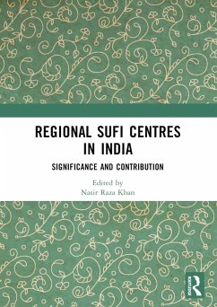Regional Sufi Centres in India (eBook, PDF) Cover Regional Sufi Centres in India (eBook, PDF)