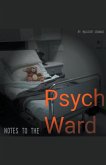 Notes To The Psych Ward