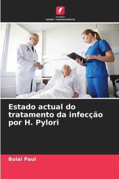 Estado actual do tratamento da infecção por H. Pylori - Paul, Bolai