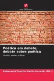 Poética em debate, debate sobre poética