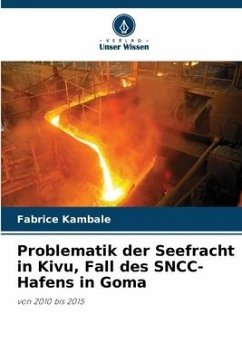 Problematik der Seefracht in Kivu, Fall des SNCC-Hafens in Goma - Kambale, Fabrice