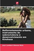 Reflorestamento urbano, instrumento de sobrevivência e desenvolvimento em Kinshasa