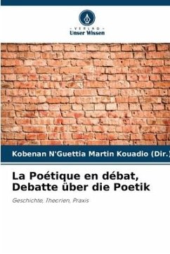 La Poétique en débat, Debatte über die Poetik - Kouadio (Dir.), Kobenan N'Guettia Martin