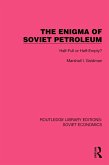 The Enigma of Soviet Petroleum (eBook, ePUB)