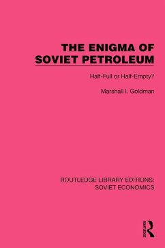 The Enigma of Soviet Petroleum (eBook, ePUB) - Goldman, Marshall I.