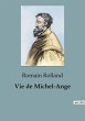 Vie de Michel-Ange - Bild 1