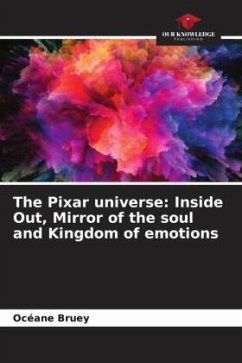 Cover The Pixar universe: Inside Out, Mirror of the soul and Kingdom of emotions