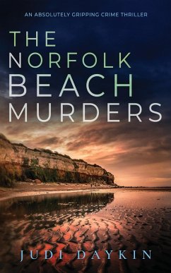 THE NORFOLK BEACH MURDERS an absolutely gripping crime thriller - Daykin, Judi