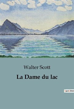 La Dame du lac - Scott, Walter