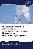 Vybrosy tqzhelyh metallow ot teploälektrostancii: Vliqnie na okruzhaüschuü sredu