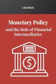 Monetary Policy and the Role of Financial Intermediaries