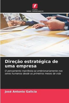 Direção estratégica de uma empresa - Galicia, José Antonio