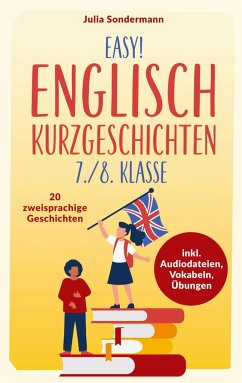 Easy! Englisch Kurzgeschichten 7./8. Klasse - Sondermann, Julia