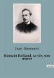 Romain Rolland, sa vie, son ¿uvre - Bild 1