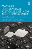 Teaching Controversial Political Issues in the Age of Social Media (eBook, PDF) Teaching Controversial Political Issues in the Age of Social Media (eBook, PDF)