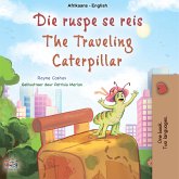 Die ruspe se reis The traveling caterpillar (eBook, ePUB)
