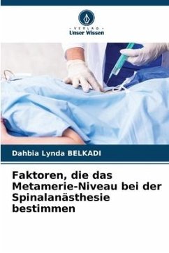 Faktoren, die das Metamerie-Niveau bei der Spinalanästhesie bestimmen - BELKADI, Dahbia Lynda